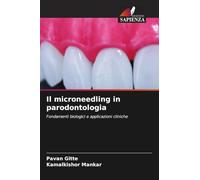 Il microneedling in parodontologia: Fondamenti biologici e applicazioni cliniche