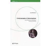 Il microscopio e l'allucinazione. Luigi Capuana tra letteratura, scienza e anomalia