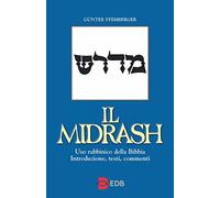 Il Midrash. Uso rabbinico della Bibbia. Introduzione, testi, commenti