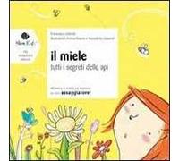 Il miele. Ediz. illustrata