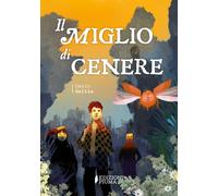 Il miglio di cenere [Paperback] Orilio, Dario and D'Altan, Paolo