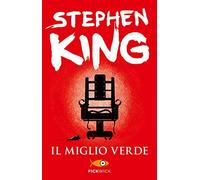 Il miglio verde by King, Stephen (2013) Perfect Paperback