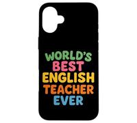 Il miglior insegnante di inglese al mondo per insegnare la Giornata mondiale degli insegnanti Custodia per iPhone 16 Plus