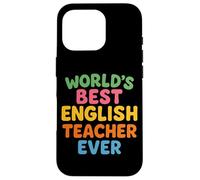 Il miglior insegnante di inglese al mondo per insegnare la Giornata mondiale degli insegnanti Custodia per iPhone 16 Pro