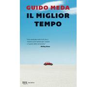 Il miglior tempo - Guido Meda - Rizzoli, 2020