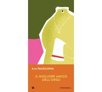 Il migliore amico dell'orso - Paasilinna Arto