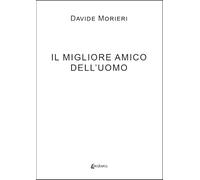 Il migliore amico dell'uomo