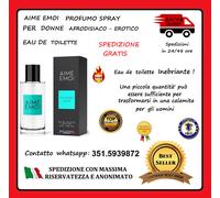 IL MIGLIORE PROFUMO DE TOILETT DA DONNA AIME EMOI EAU AFRIDISIACO - EROTICO TOP