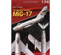 Il Mikoyan-Gurevich MiG-17 - Kagero Topdrawings No. 136