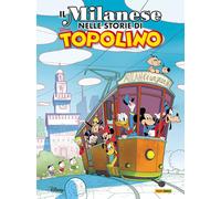 Il Milanese nelle Storie di Topolino - Panini Comics - Italiano