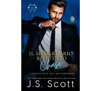 Il Miliardario Rifiutato ~ Chase: 18