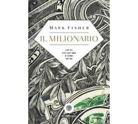 Il milionario. Chi fa ciò che ama è come un re