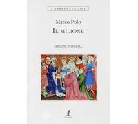 Il milione. Ediz. integrale
