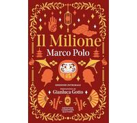 Il milione. Ediz. integrale