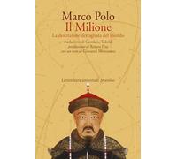 Libri Marco Polo - Il Milione. La Descrizione Dettagliata Del Mondo