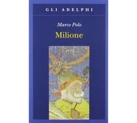 Il milione [Paperback] [Mar 02, 1994] Polo, Marco and Bertolucci Pizzorusso, Val