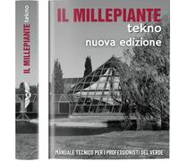 Il millepiante tekno. Guida tecnica per i professionisti del verde. Ediz. illustrata