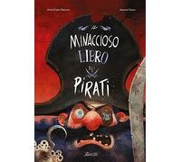 Il minaccioso libro dei pirati. Ediz. a colori