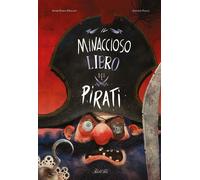 Il minaccioso libro dei pirati. Ediz. a colori - Drillon Anne-Fleur