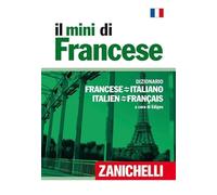Il mini di francese. Dizionario francese-italiano, italiano-francese