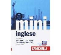 Il mini di inglese – Dizionario inglese-italiano / italiano-inglese – Con contenuto digitale