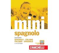 Il mini di spagnolo. Dizionario spagnolo-italiano, italiano-spagnolo. Con Contenuto digitale (fornito elettronicamente)