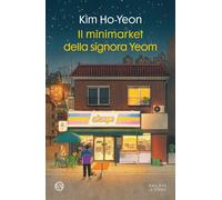 Il minimarket della signora Yeom - Ho-Yeon Kim