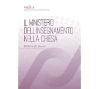 Il ministerio dell'insegnamento nella Chiesa. Manuale di formazione, discepolato