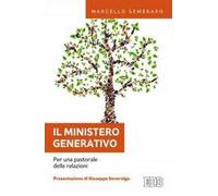 Il ministero generativo. Per una pastorale delle relazioni