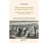 Libri Pino Esposito - Il Ministero Petrino Nella Teologia Di Angel Anton Gomez