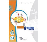 Il minivolley. Fondamenti scientifici e metodologia applicativa. Con DVD