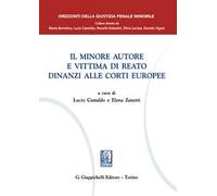 Il minore autore e vittima di reato dinanzi alle Corti europee