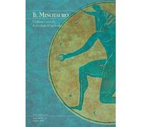 Il minotauro. Problemi e ricerche di psicologia del profondo (2019). Vol. 1