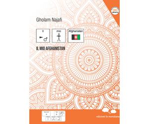 Il mio Afghanistan. InBook - Najafi Gholam