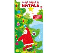 Il mio albero di Natale. Ediz. a colori