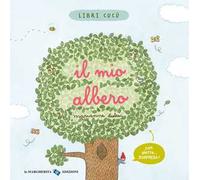 Il mio albero. Libri cucù. Ediz. a colori