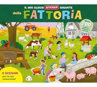 Il mio album sticker gigante della fattoria. Ediz. a colori