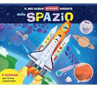 Il mio album sticker gigante dello spazio. Con adesivi