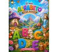 IL MIO ALFABETO: DEGLI ANIMALI