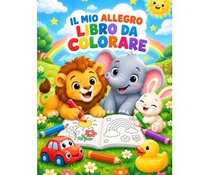 Il mio allegro libro da colorare