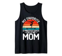 Il mio allenatore di ginnastica preferito mi chiama Mom Gymnastics Coach Canotta