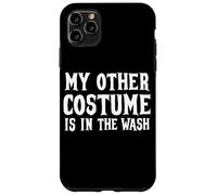 Il mio altro costume è nel lavaggio a basso budget Halloween Custodia per iPhone 11 Pro Max