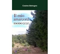 Il mio amarcord: ESODO 2020 di Cosimo Botrugno, 2021, Youcanprint