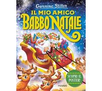 Il mio amico Babbo Natale - Stilton Geronimo
