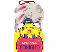 Il mio amico coniglietto. Ediz. illustrata