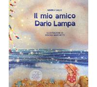 Il mio amico Dario Lampa