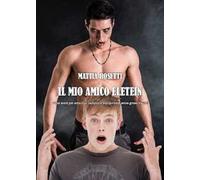 Il mio amico Eletein. Come avere per amico un vampiro e sopravvivere senza grossi traumi