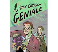 Il mio amico geniale
