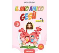 Il mio amico Gesù. Per lei