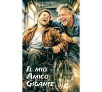 Il mio amico Gigante: Amicizia oltre le barriere